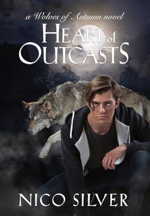 Heart of Outcasts by Nico Silver 9781998212347