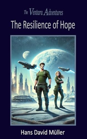 The Resilience of Hope by Hans David Muller 9781998324132