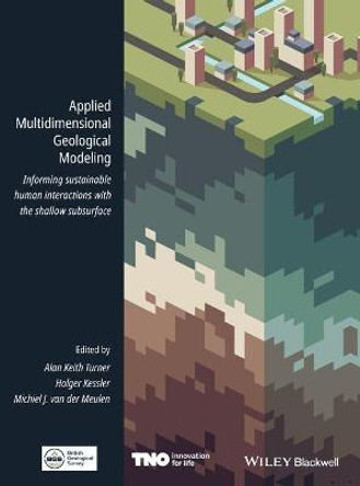 Applied Multidimensional Geological Modeling by A Keith Turner