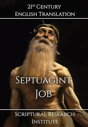 Septuagint - Job by Scriptural Research Institute 9781998636105