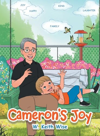 Cameron's Joy by W Keith Wise 9781665766142