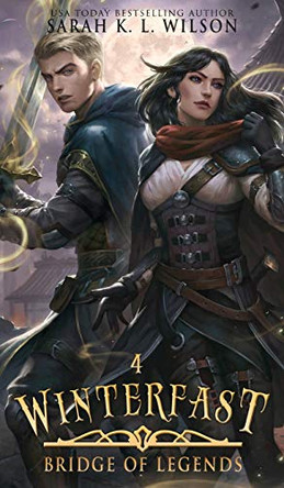 Winterfast: A Tale of Fantasy and Magic by Sarah Wilson 9781999287221