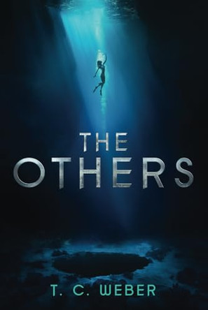 The Others by T C Weber 9781736901748