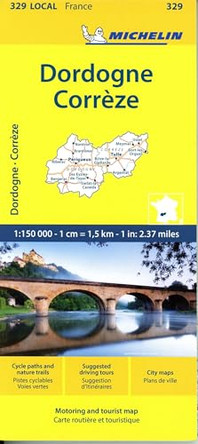 Correze, Dordogne - Michelin Local Map 329 by Michelin 9782067258907