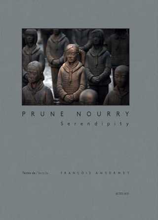 Prune Nourry: Serendipity by Prune Nourry 9782330078614