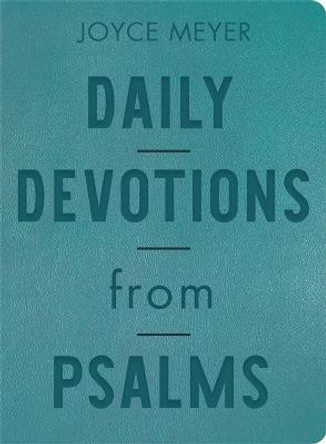 Daily Devotions from Psalms: 365 Devotions by Joyce Meyer