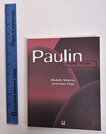 Pierre Paulin by Elisabeth Vedrenne 9782914563024