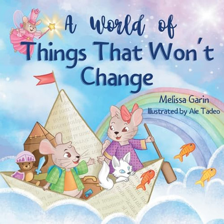 A World of Things That Won't Change by Melissa Garin 9782959129193