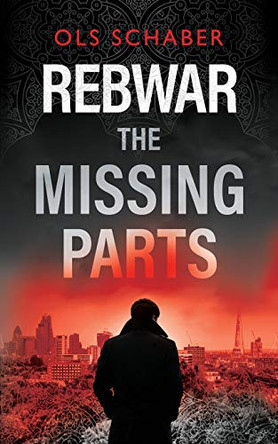 Rebwar - The Missing Parts by Ols Schaber 9781838227807