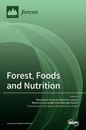 Forest, Foods and Nutrition by Alessandra Durazzo 9783036500423