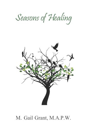 Seasons of Healing by M Gail Grant 9781735887555