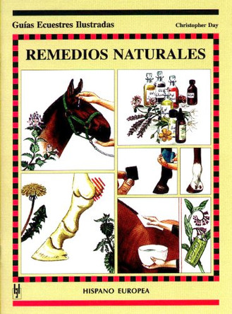 Remedios Naturales - Guia Ecuestre Ilustrada by Christopher Day 9788425513855