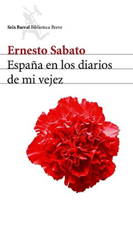 Espana En Los Diarios De Mi Vejez by Sabato 9788432211935