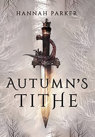 Autumn's Tithe by Hannah Parker 9781736741412