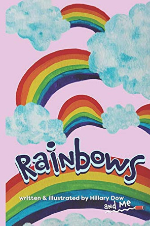 Rainbows by Hillary Dow 9781732921269