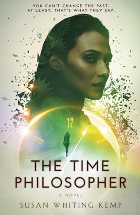 The Time Philosopher by Susan Whiting Kemp 9781733645249