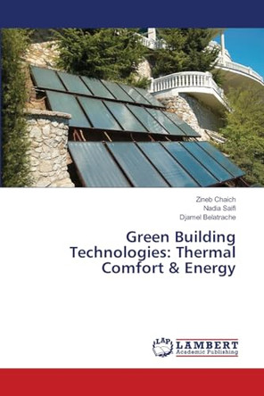 Green Building Technologies: Thermal Comfort & Energy by Zineb Chaich 9783330004061