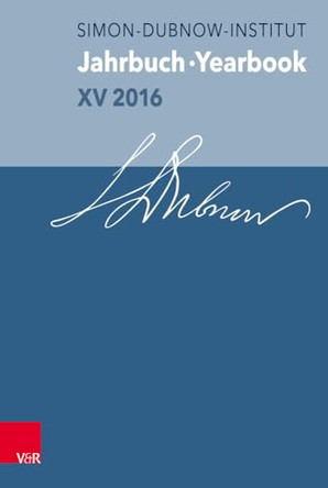 Jahrbuch Des Simon-Dubnow-Instituts / Simon Dubnow Institute Yearbook XV/2016 by Raphael Gross 9783525369456