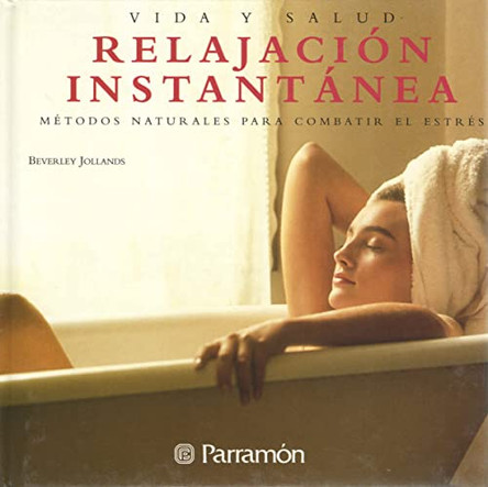 Relajacion Instantanea by Beverley Jollands 9788434223158