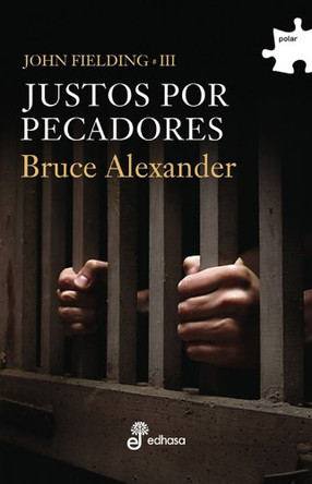 Justos Por Pecadores: John Fielding III by Bruce Alexander 9788435009973