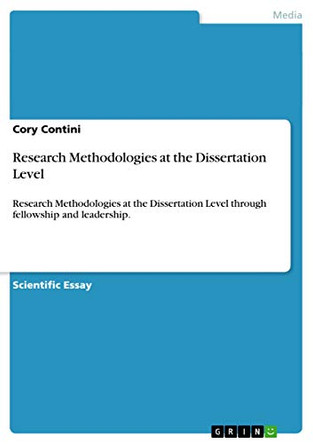 Research Methodologies at the Dissertation Level by Cory Contini 9783656462941