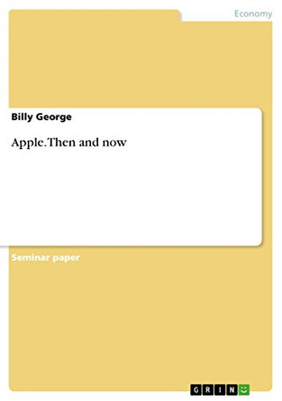 Apple. Then and now by Billy George 9783656615248