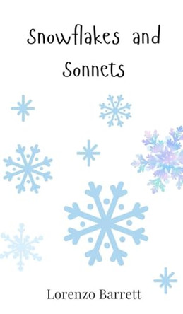Snowflakes and Sonnets by Lorenzo Barrett 9783690742245