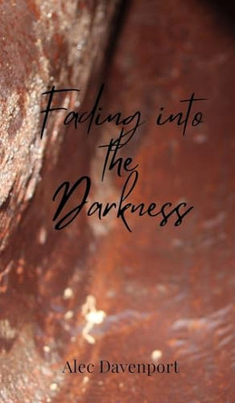 Fading into the Darkness by Alec Davenport 9783690804745