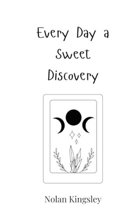 Every Day a Sweet Discovery by Nolan Kingsley 9783690818117