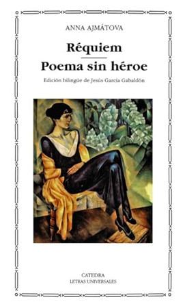 Requiem - Poema Sin Heroe by Anna Ajmatova 9788437612829