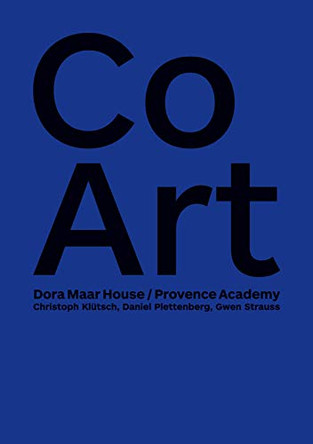 CoArt: Dora Maar House / Provence Academy by Christoph Klutsch 9783752685114