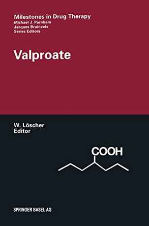 Valproate by Wolfgang Loscher 9783764358365