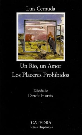 Rio, Un Amor: Los Placeres Prohibidos by Luis Cernuda 9788437617503