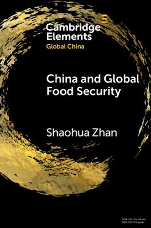 China and Global Food Security by Shaohua Zhan