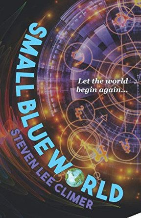 Small Blue World by Steven Lee Climer 9781735217154