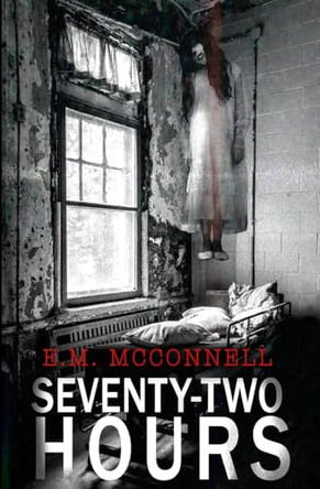 72 Hours by McConnell 9783982535913