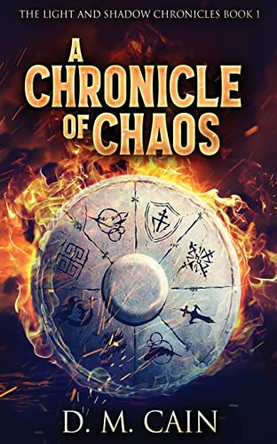 A Chronicle Of Chaos by D M Cain 9784867450079