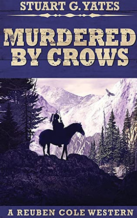 Murdered By Crows: Large Print Hardcover Edition by Stuart G Yates 9784867455364