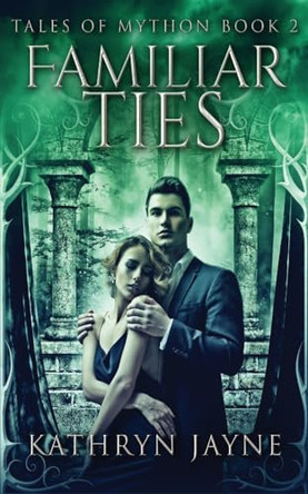 Familiar Ties by Kathryn Jayne 9784867459850