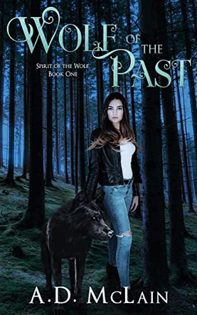Wolf Of The Past by A D McLain 9784867477861