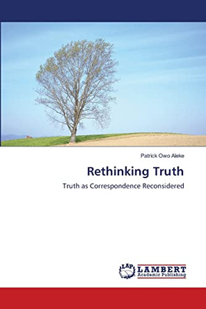 Rethinking Truth by Patrick Owo Aleke 9786203583281