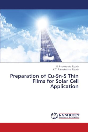 Preparation of Cu-Sn-S Thin Films for Solar Cell Application by G Phaneendra Reddy 9786206783282