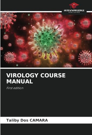 Virology Course Manual by Taliby Dos Camara 9786207630332