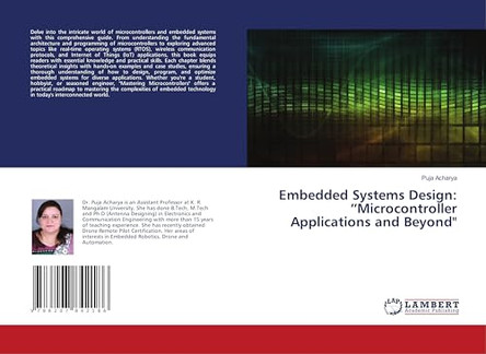 Embedded Systems Design: "Microcontroller Applications and Beyond" by Puja Acharya 9786207842186