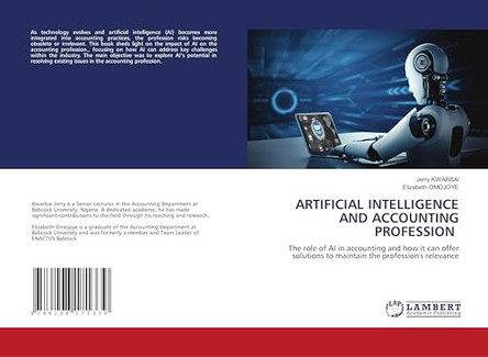 Artificial Intelligence and Accounting Profession by Jerry Kwarbai 9786208171339