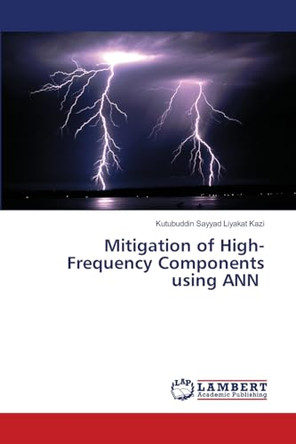 Mitigation of High-Frequency Components using ANN by Kutubuddin Sayyad Liyakat Kazi 9786208415204