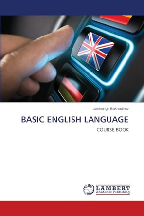 Basic English Language by Jakhangir Bakhadirov 9786208417055