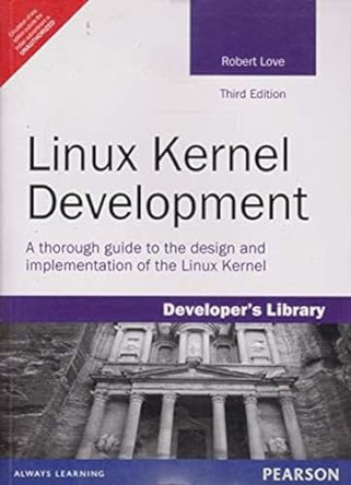 Linux Kernel Development by Robert Love 9788131758182
