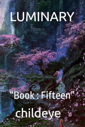 Luminary: "Book: Fifteen" by Childeye 9788198269133