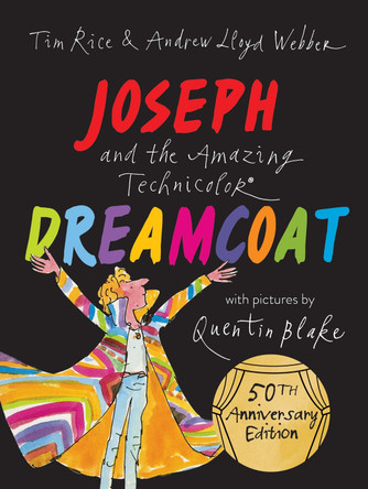 Joseph and the Amazing Technicolour Dreamcoat by Andrew Lloyd Webber